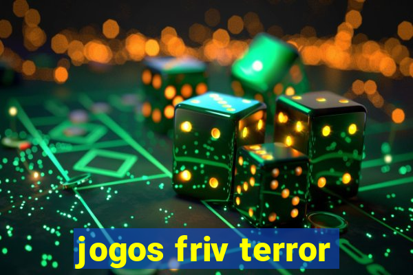 jogos friv terror